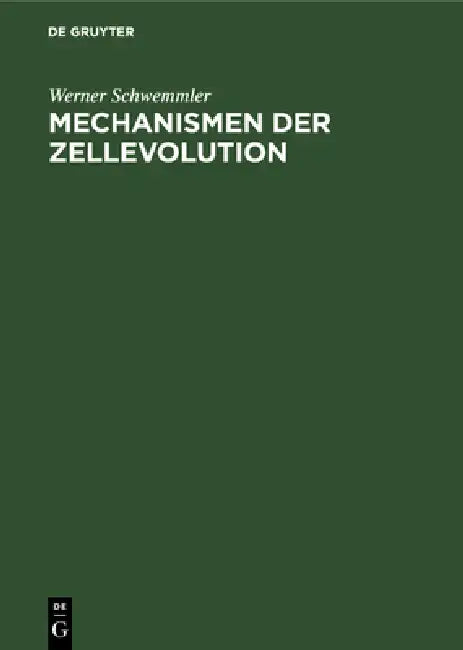 Mechanismen Der Zellevolution (English, Werner Schwemmler)
