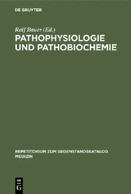 Pathophysiologie und Pathobiochemie (English, Ralf Bauer)