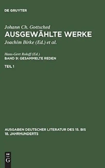 Ausgewählte Werke, Bd 9/Tl 1, Ausgaben deutscher Literatur des 15. bis 18. Jahrhunderts Band 9/Teil (English, Johann Christoph Gottsched | P. M. Mitch