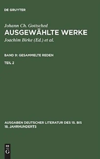 Ausgewählte Werke, Bd 9/Tl 2, Ausgaben deutscher Literatur des 15. bis 18. Jahrhunderts Band 9/Teil (English, Johann Christoph Gottsched | P. M. Mitch