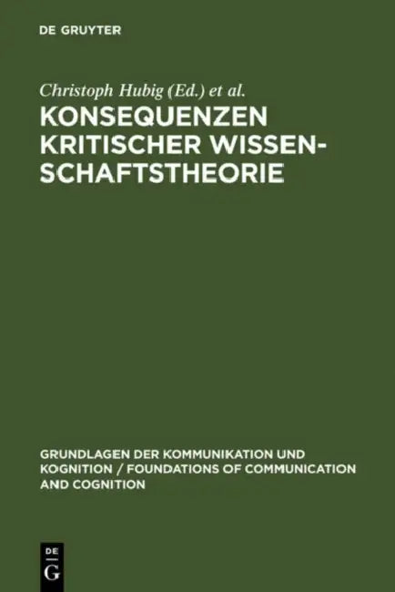 Konsequenzen kritischer Wissenschaftstheorie (English, Christoph Hubig | Wolfert Von Rahden)