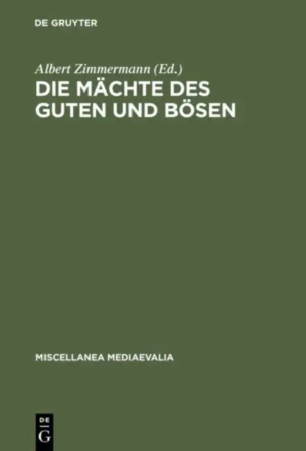 Die Mächte des Guten und Bösen (English, Albert Zimmermann)