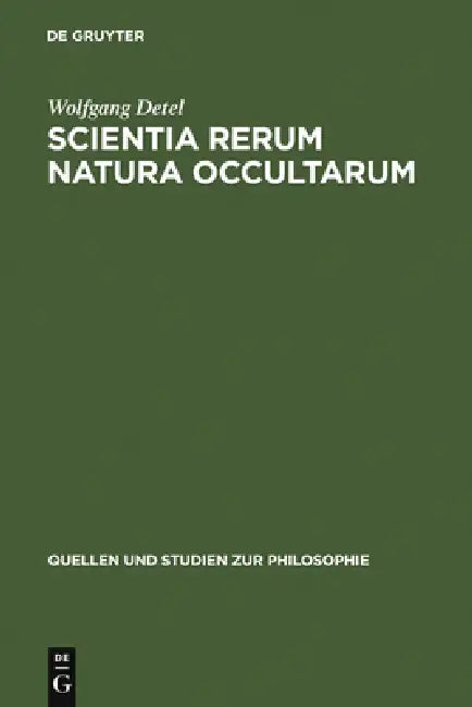 Scientia rerum natura occultarum (English, Wolfgang Detel)