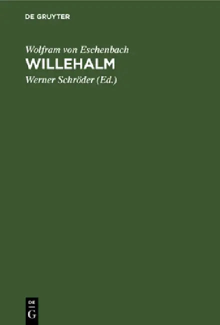 Willehalm (English, Wolfram Von Eschenbach | Werner Schröder)