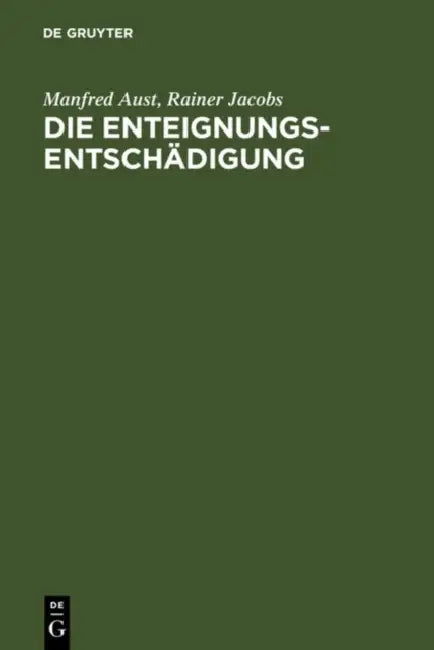Die Enteignungsentschädigung (English, Manfred Aust | Rainer Jacobs)