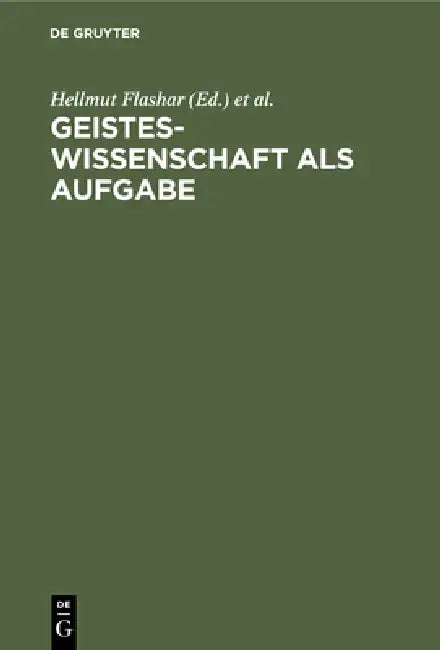 Geisteswissenschaft als Aufgabe (English, Hellmut Flashar | Nikolaus Lobkowicz | Otto Pöggeler)