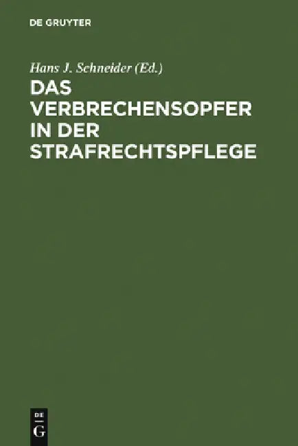 Das Verbrechensopfer in der Strafrechtspflege (English, Hans J. Schneider)