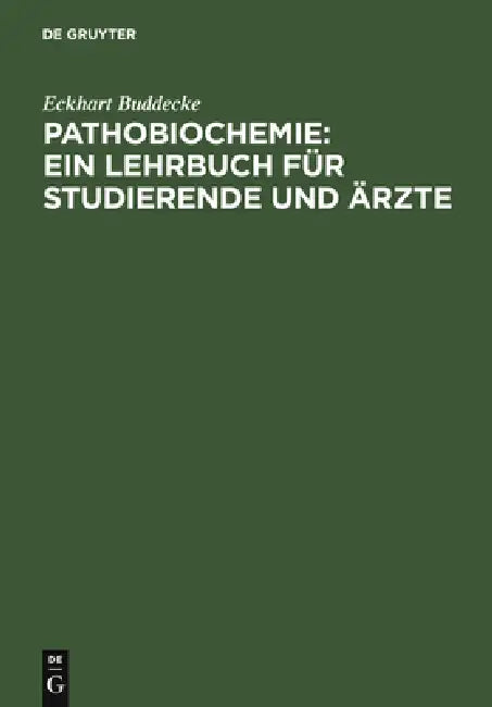 Pathobiochemie (English, Eckhart Buddecke)