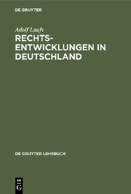 Rechtsentwicklungen in Deutschland (English, Adolf Laufs)