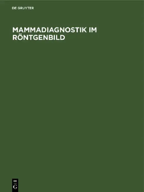 Mammadiagnostik Im Röntgenbild (English, No Contributor)