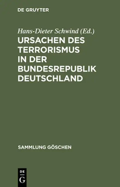 Ursachen Des Terrorismus in Der Bundesrepublik Deutschland (English, Hans-Dieter Schwind)