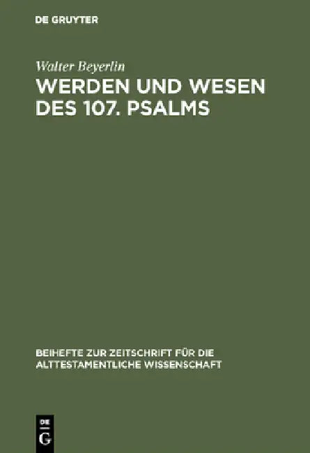 Werden und Wesen des 107. Psalms (English, Walter Beyerlin)