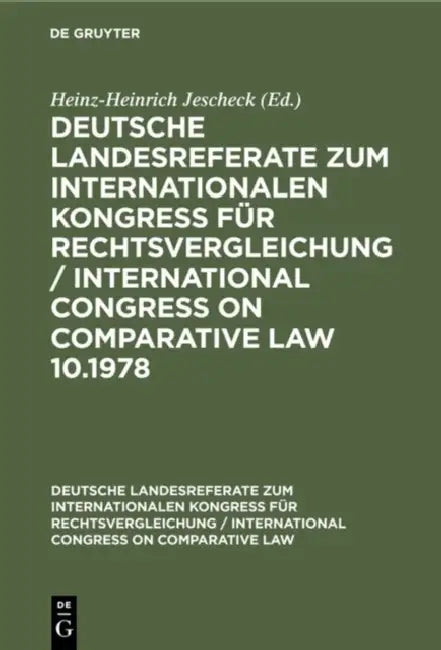 Deutsche Strafrechtliche Landesreferate Zum X. Internationalen Kongreß Für Rechtsvergleichung Budape (English, Heinz-Heinrich Jescheck)