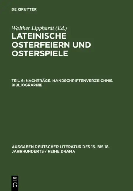 Nachträge. Handschriftenverzeichnis. Bibliographie (English, Walther Lipphardt)