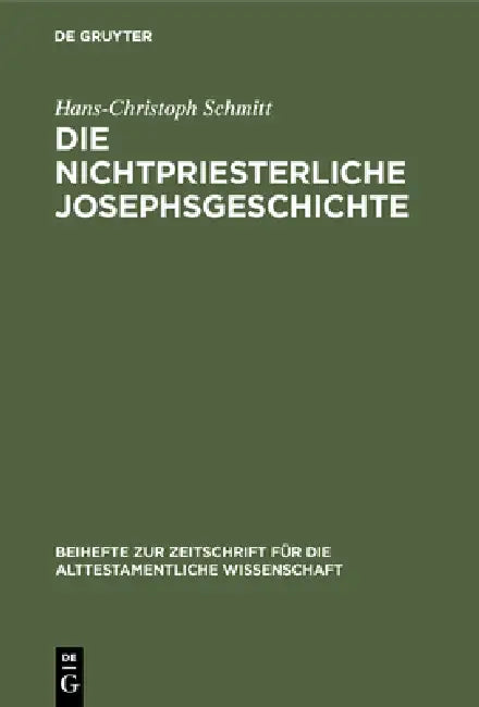 Die nichtpriesterliche Josephsgeschichte (English, Hans-Christoph Schmitt)