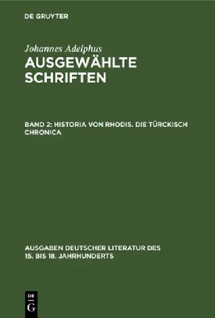 Historia von Rhodis. Die Türckisch Chronica (English, Johannes Adelphus)