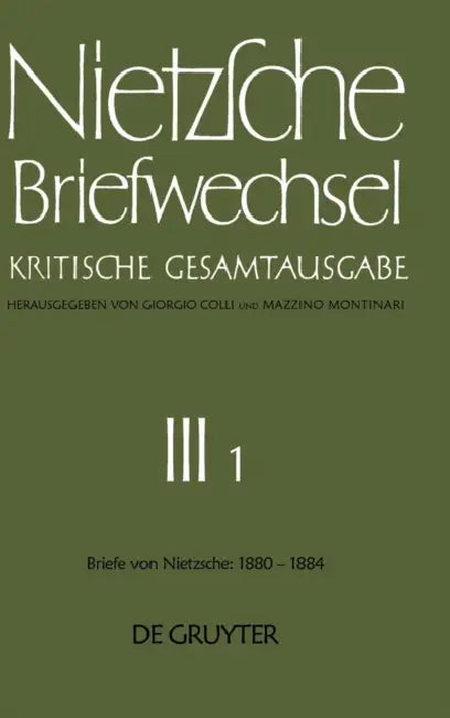 Briefe Von Friedrich Nietzsche Januar 1880 - Dezember 1884 (English, Helga Anania-Hess)