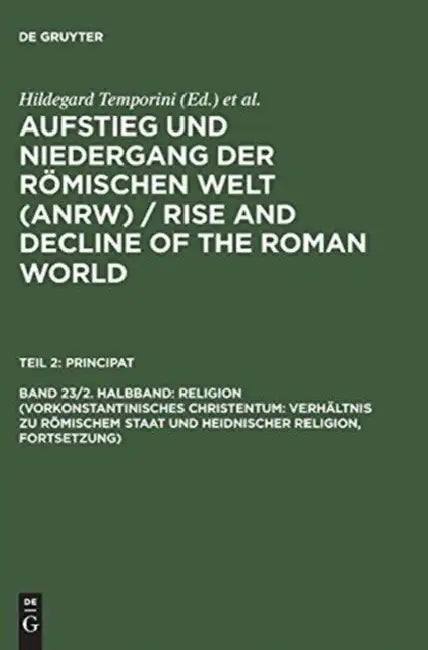 Aufstieg Und Niedergang Der Römischen Welt (Anrw) / Rise and Decline of the Roman World, Band 23/2. (English, Hildegard Temporini | Wolfgang Haase)