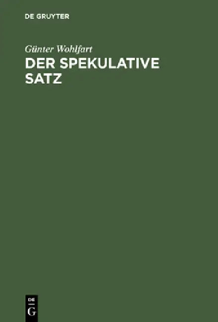 Der spekulative Satz (English, Günter Wohlfart)
