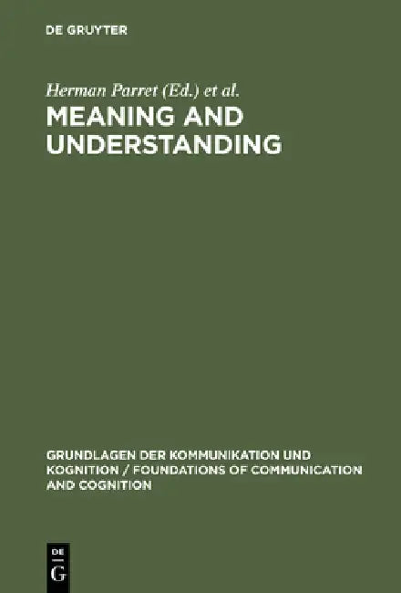 Meaning and Understanding (English, Herman Parret | Jacques Bouveresse)