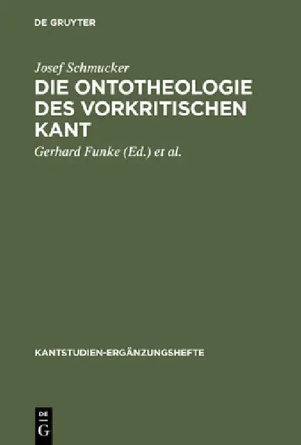 Die Ontotheologie des vorkritischen Kant (English, Josef Schmucker | Gerhard Funke | Joachim Kopper)