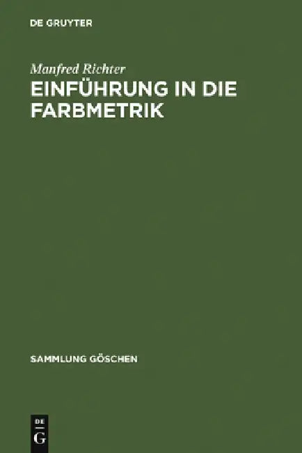Einfuhrung in Die Farbmetrik (English, Manfred Richter)
