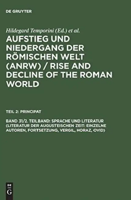 Aufstieg Und Niedergang Der Römischen Welt (Anrw) / Rise and Decline of the Roman World, Band 31/2. (English, Hildegard Temporini | Wolfgang Haase)