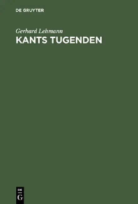 Kants Tugenden (English, Gerhard Lehmann)