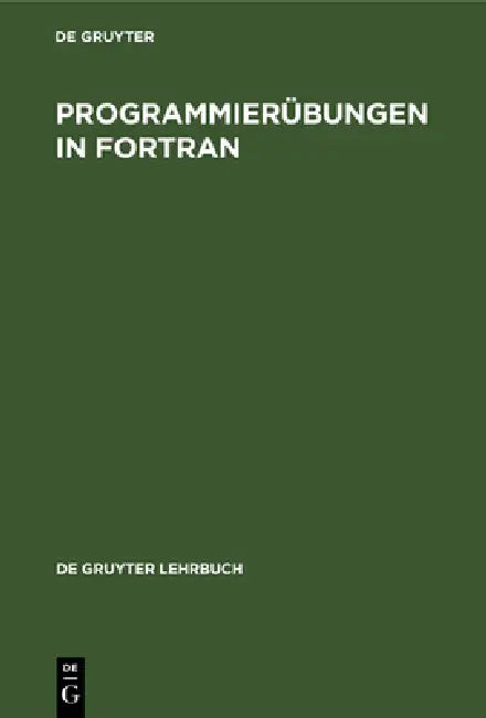 Programmierübungen in FORTRAN (English, No Contributor)