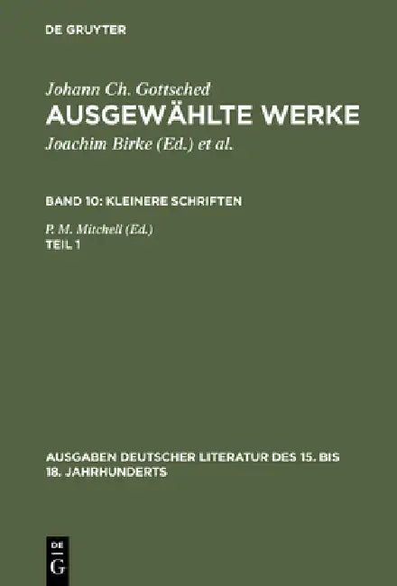 Ausgewählte Werke, Bd 10/Tl 1, Ausgaben deutscher Literatur des 15. bis 18. Jahrhunderts Band 10/Tei (English, Johann Christoph Gottsched | P. M. Mitc