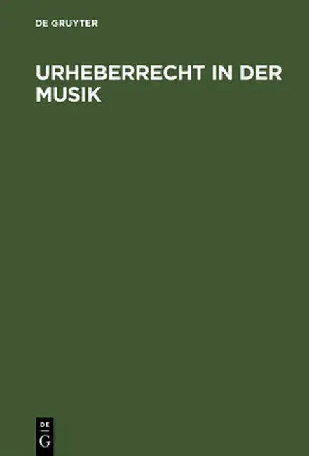 Urheberrecht in Der Musik (English, de Gruyter)