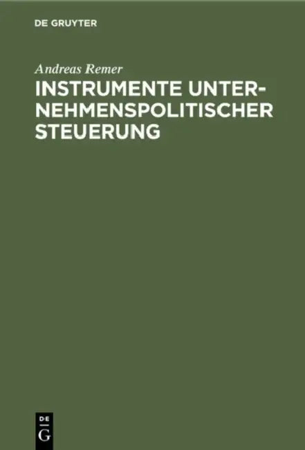 Instrumente unternehmenspolitischer Steuerung (English, Andreas Remer)