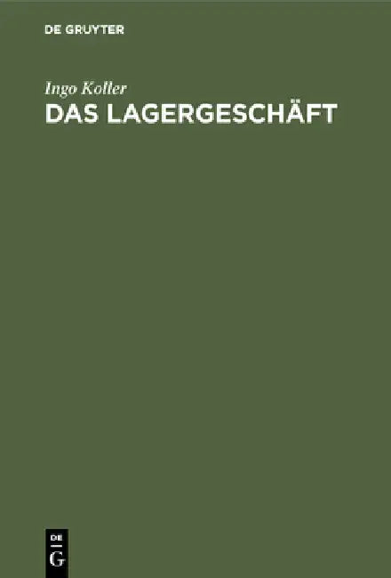Das Lagergeschäft (English, Ingo Koller)