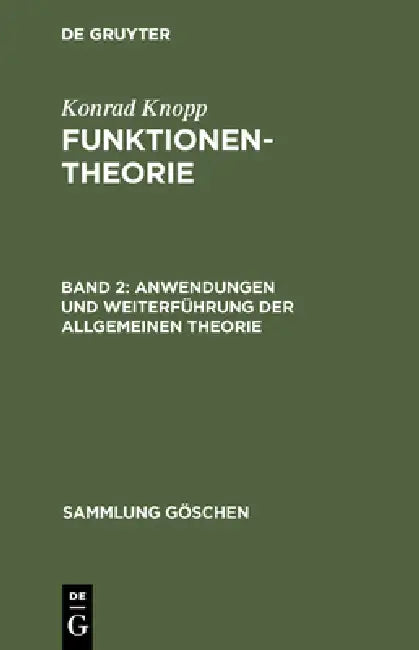 Anwendungen und Weiterführung der allgemeinen Theorie (English, Konrad Knopp)