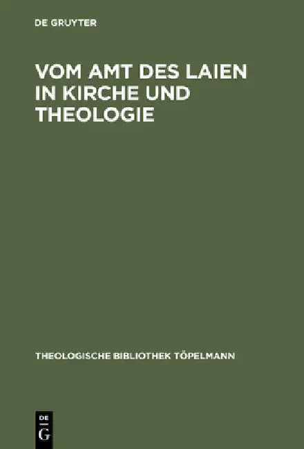 Vom Amt des Laien in Kirche und Theologie (English, Gerhard Brandt | Gustaf Wingren | Thoma Clemens)