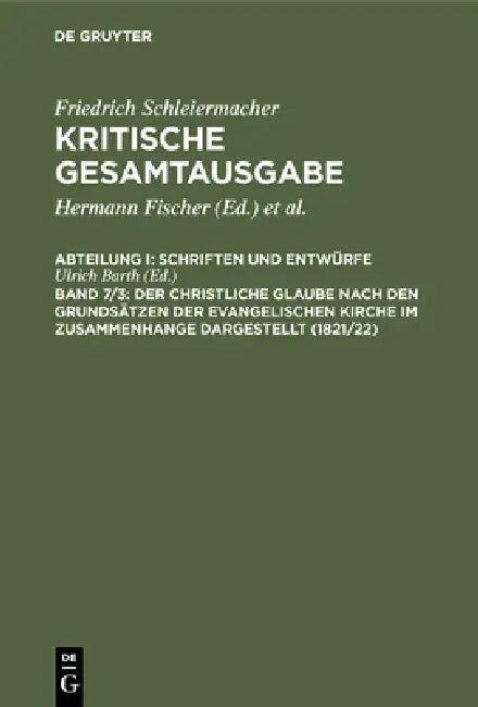 Der christliche Glaube nach den Grundsätzen der evangelischen Kirche im Zusammenhange dargestellt (1 (English, Ulrich Barth | Hayo Gerdes | Hermann Pe