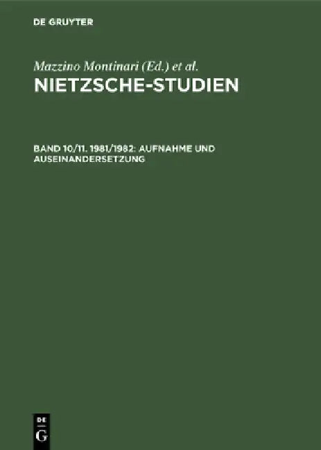 Aufnahme und Auseinandersetzung (English, Wolfgang Müller-Lauter | Volker Gerhardt | Internationale Nietzsche-Tagung)