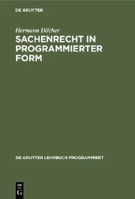 Sachenrecht in programmierter Form (English, Hermann Dilcher)