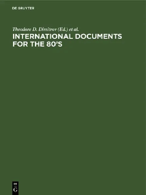 International Documents for the 80's (English, Theodore D. Dimitrov | L. Marulli-Koenig)
