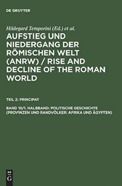 Politische Geschichte (Provinzen Und Randvolker (English, Hildegard Temporini)