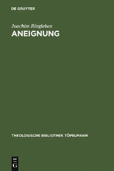 Aneignung (English, Joachim Ringleben)