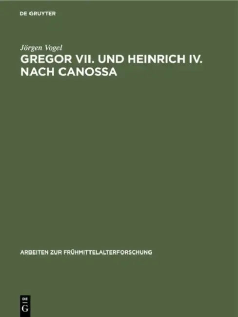 Gregor VII. und Heinrich IV. nach Canossa (English, Jörgen Vogel)