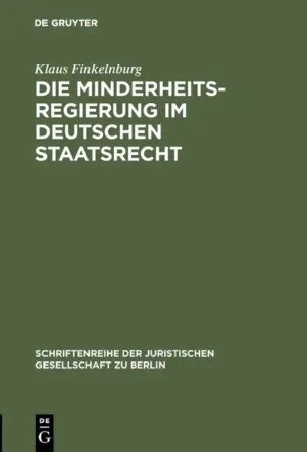 Die Minderheitsregierung im deutschen Staatsrecht (English, Klaus Finkelnburg)