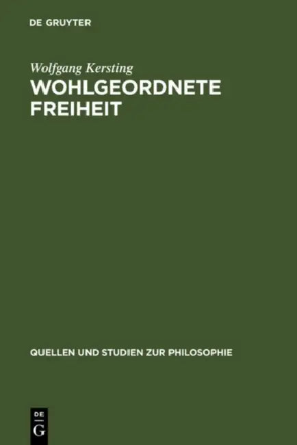 Wohlgeordnete Freiheit (English, Wolfgang Kersting)