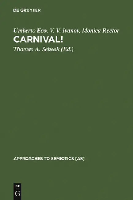 Carnival! (English, Umberto Eco | V. V. Ivanov | Monica Rector)