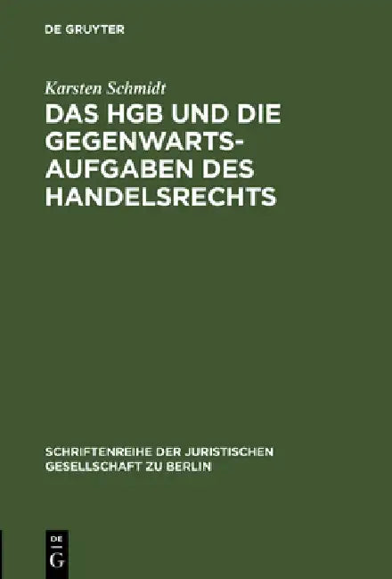 Das Hgb Und Die Gegenwartsaufgaben Des Handelsrechts (English, Karsten Schmidt)