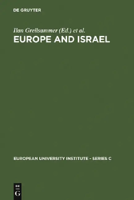 Europe and Israel (English, Ilan Greilsammer | Joseph Weiler)
