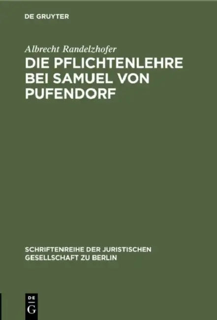Die Pflichtenlehre Bei Samuel Von Pufendorf (English, Albrecht Randelzhofer)