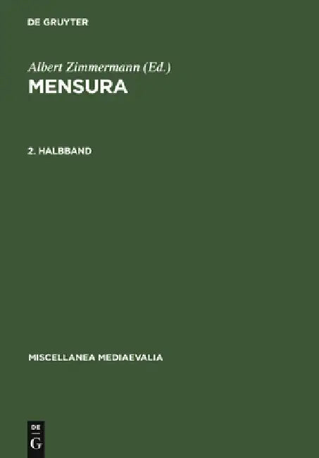 Mensura. 2. Halbband (English, Gudrun Vuillemin-Diem | Albert Zimmermann | Albert Zimmermann)
