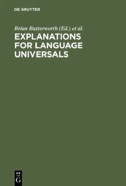 Explanations for Language Universals (English, Brian Butterworth | Bernard Comrie | Östen Dahl)